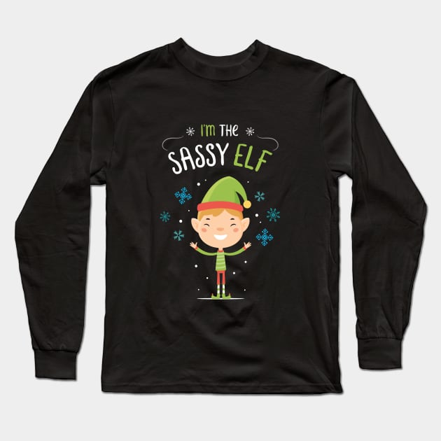 I'm the Sassy Elf Long Sleeve T-Shirt by zoljo
